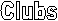 Clubs